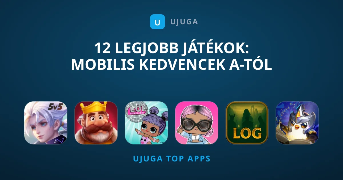 12 Legjobb Játékok: Mobilis Kedvencek A-tól Z-ig